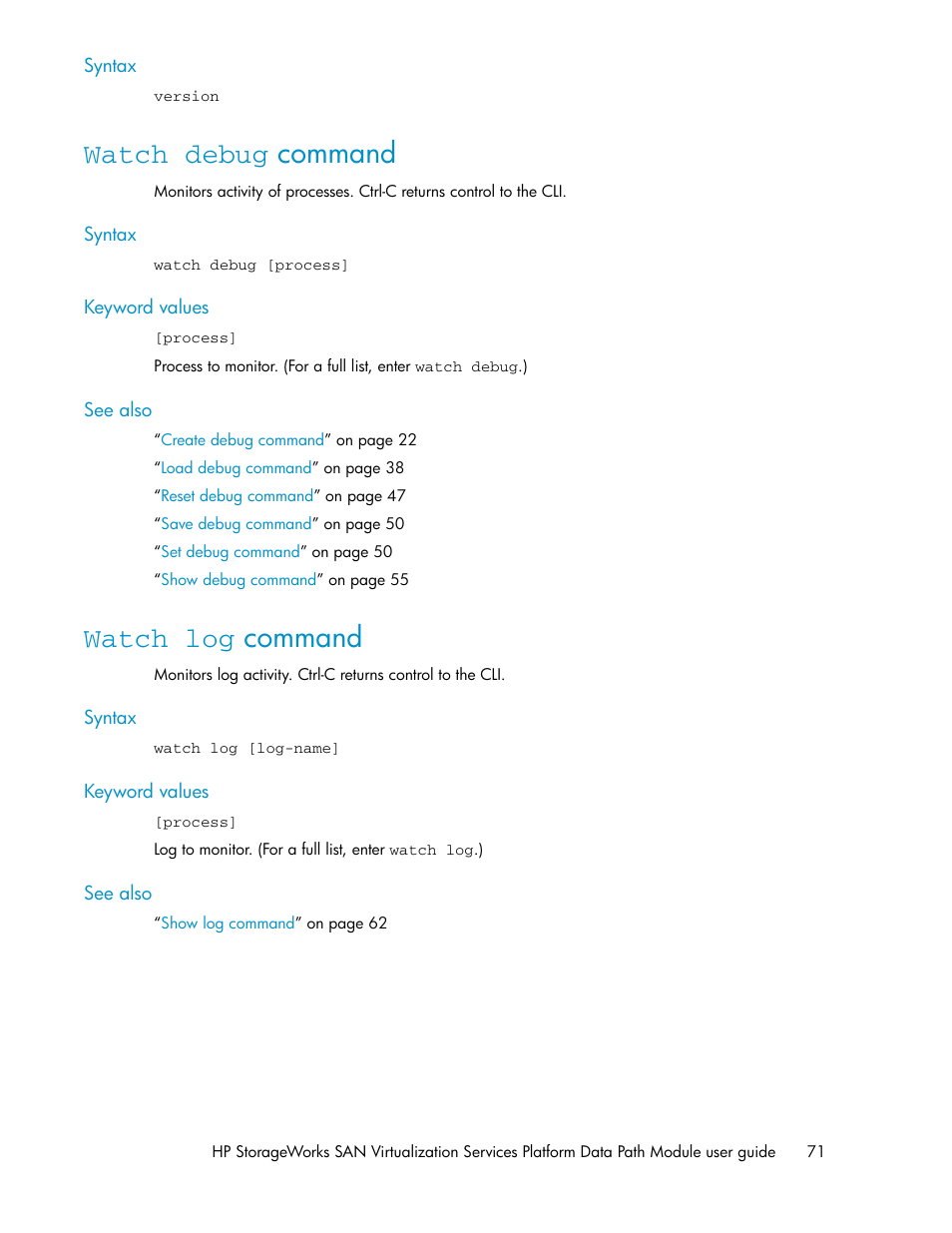 Watch debug command, Watch log command, 71 watch log command | HP SAN Virtualization Services Platform User Manual | Page 71 / 92