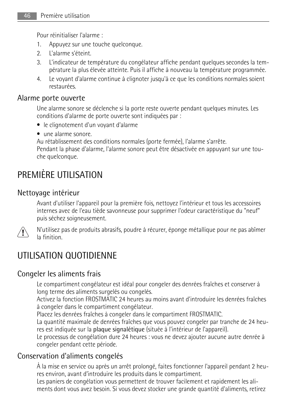 Première utilisation, Utilisation quotidienne, Alarme porte ouverte | Nettoyage intérieur, Congeler les aliments frais, Conservation d'aliments congelés | AEG A72200GSW0 User Manual | Page 46 / 76