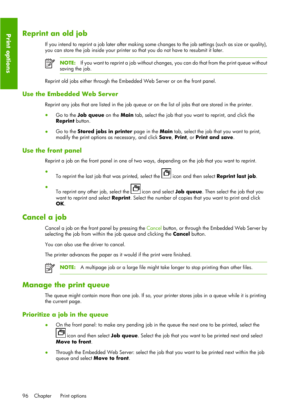 Reprint an old job, Cancel a job, Manage the print queue | HP Designjet Z6100 Printer series User Manual | Page 108 / 232