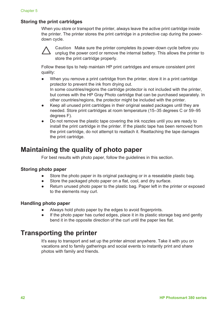 Storing the print cartridges, Maintaining the quality of photo paper, Storing photo paper | Handling photo paper, Transporting the printer, Storing photo paper handling photo paper | HP Photosmart 385 Compact Photo Printer User Manual | Page 48 / 75