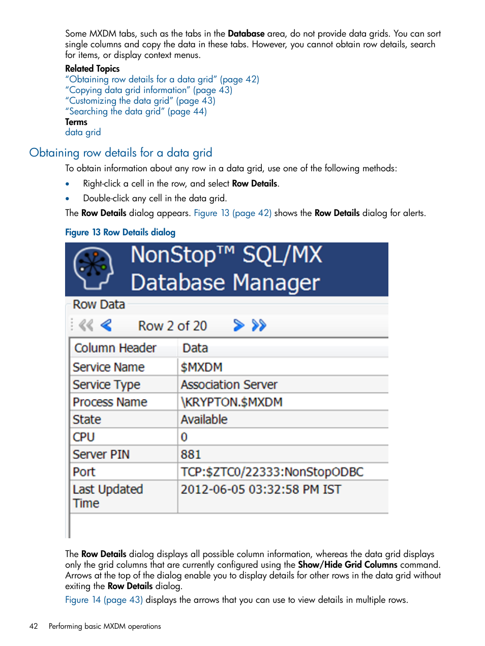 Obtaining row details for a data grid | HP Integrity NonStop J-Series User Manual | Page 42 / 113