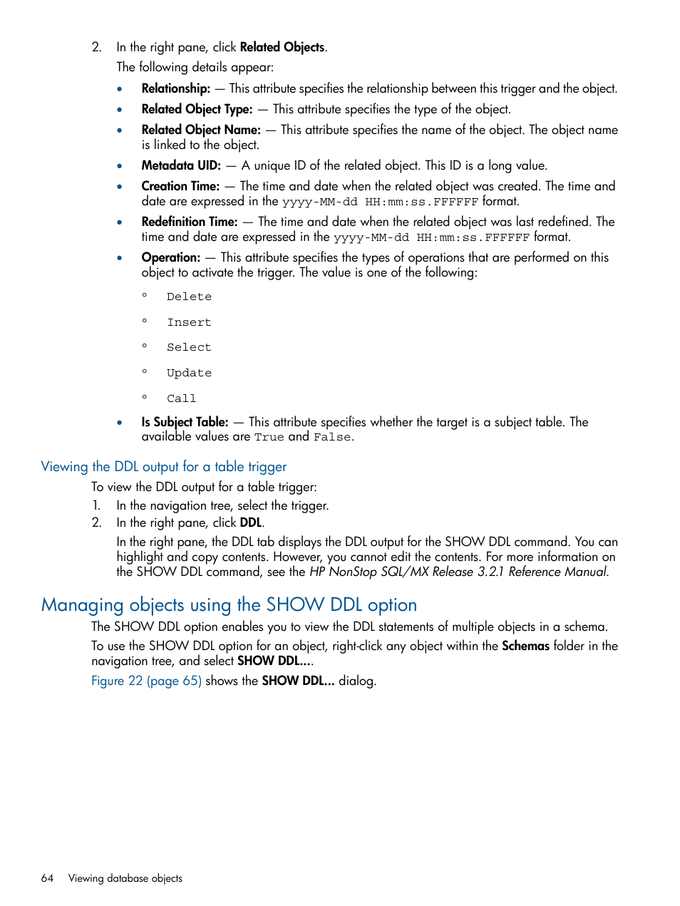 Viewing the ddl output for a table trigger, Managing objects using the show ddl option | HP Integrity NonStop J-Series User Manual | Page 64 / 113