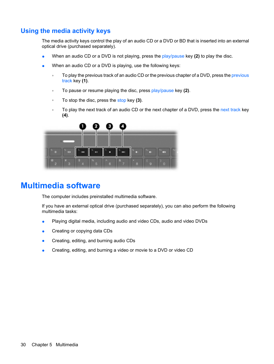 Using the media activity keys, Multimedia software | HP Envy 15t-1100se CTO Beats Limited Edition Notebook PC User Manual | Page 40 / 112