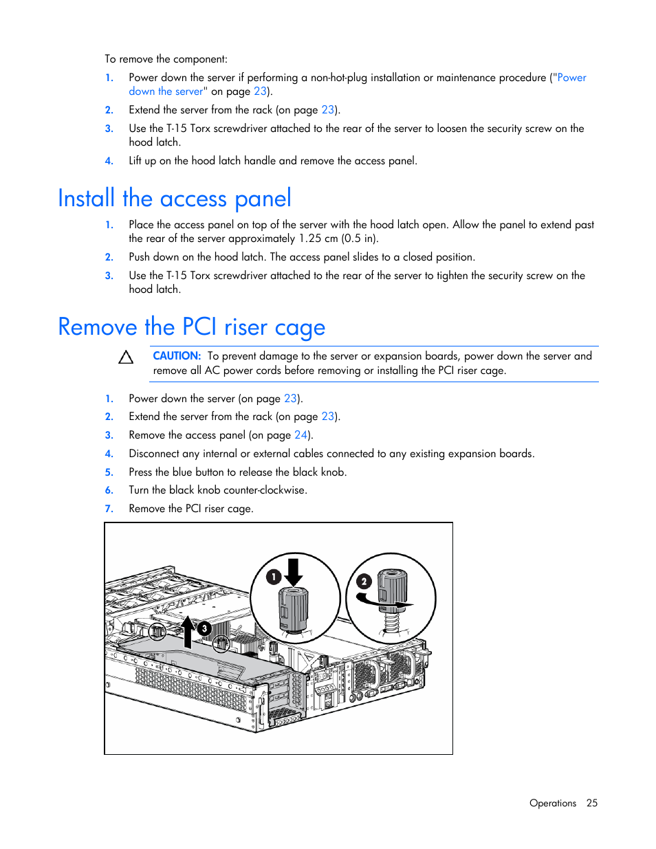 Install the access panel, Remove the pci riser cage | HP ProLiant DL380 G5 Server User Manual | Page 25 / 114