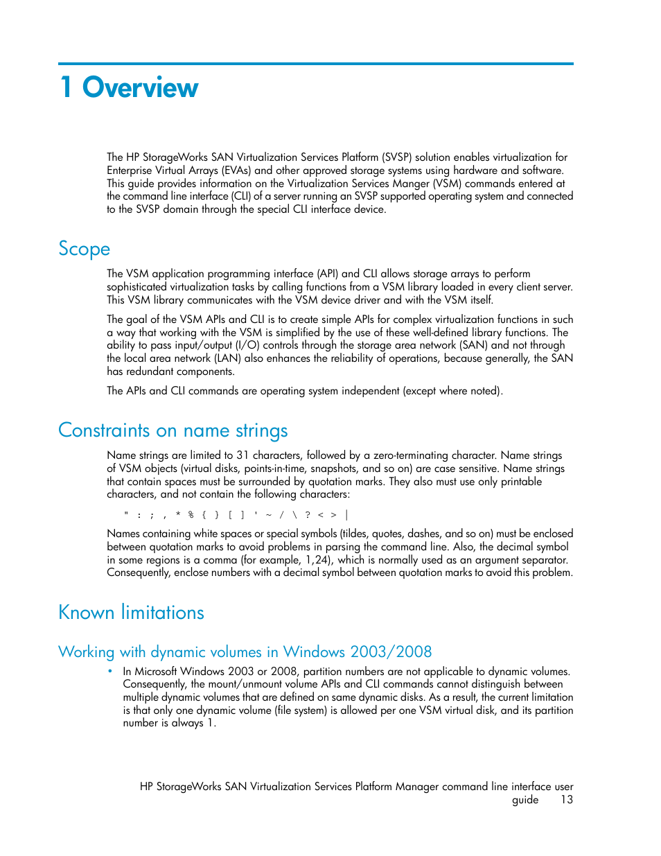 1 overview, Scope, Constraints on name strings | Known limitations, Working with dynamic volumes in windows 2003/2008, 13 constraints on name strings, 13 known limitations | HP SAN Virtualization Services Platform User Manual | Page 13 / 90