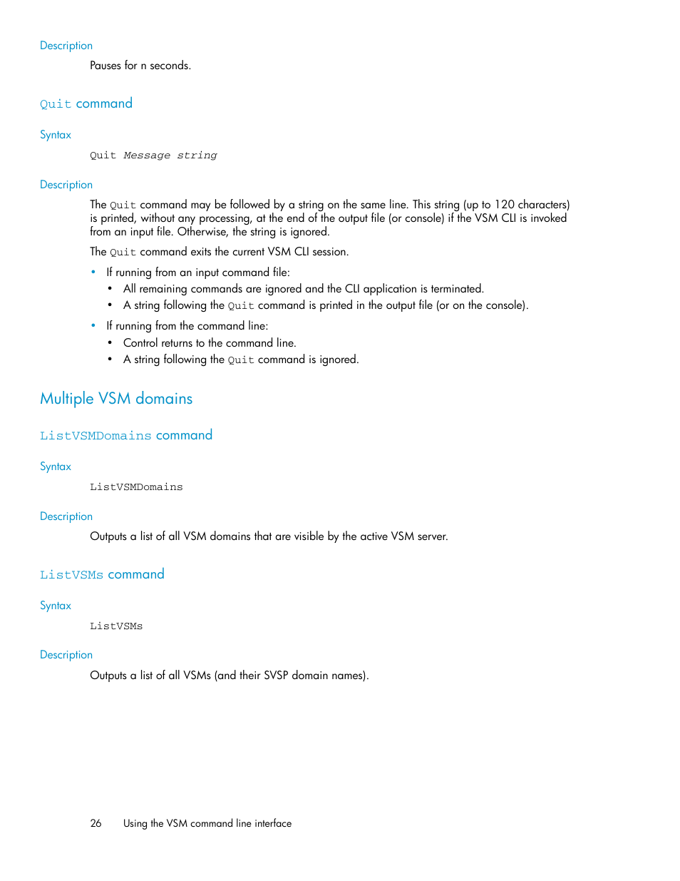 Quit command, Multiple vsm domains, Listvsmdomains command | Listvsms command, 26 listvsms command | HP SAN Virtualization Services Platform User Manual | Page 26 / 90