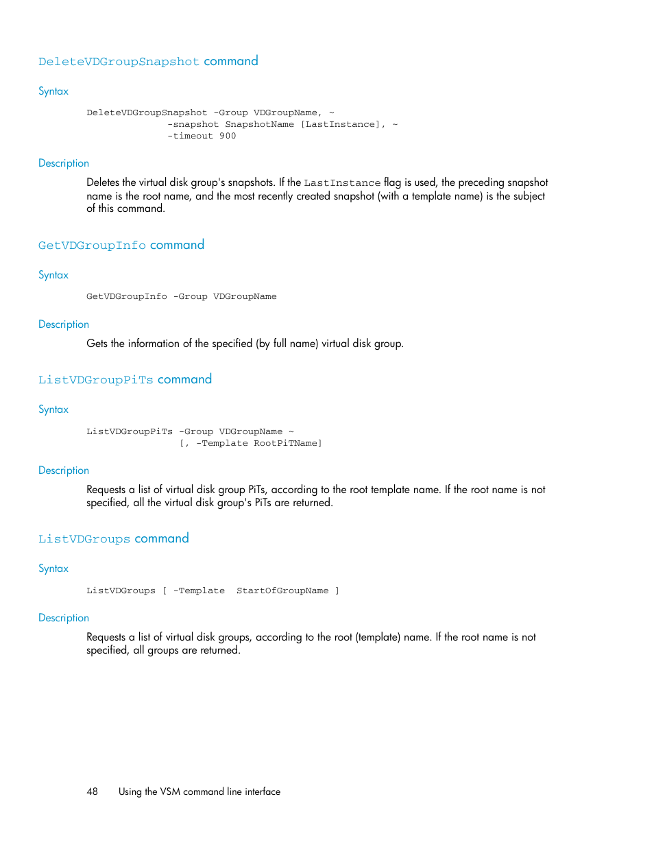 Deletevdgroupsnapshot command, Getvdgroupinfo command, Listvdgrouppits command | Listvdgroups command, 48 getvdgroupinfo command, 48 listvdgrouppits command | HP SAN Virtualization Services Platform User Manual | Page 48 / 90