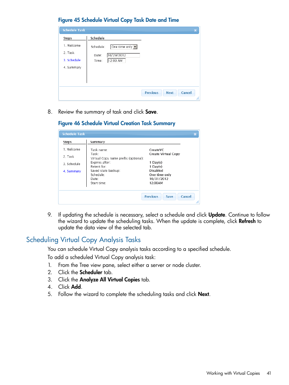 Scheduling virtual copy analysis tasks | HP 3PAR Recovery Manager Software User Manual | Page 41 / 91