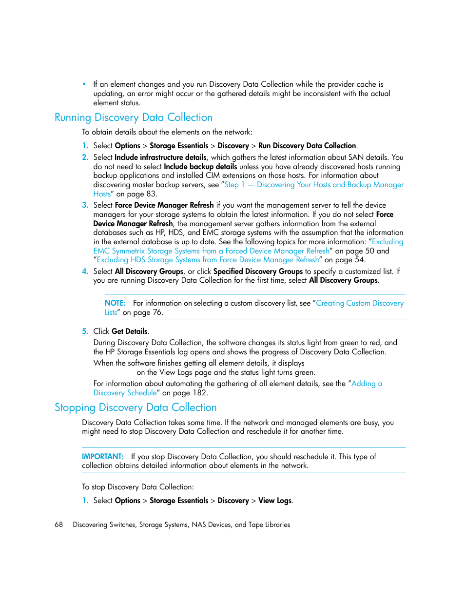 Running discovery data collection, Stopping discovery data collection | HP Storage Essentials Enterprise Edition Software User Manual | Page 106 / 798