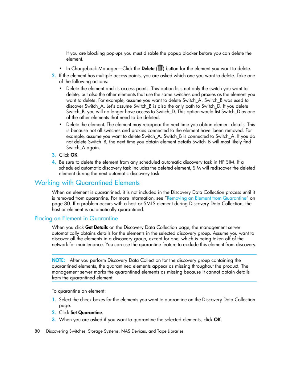 Working with quarantined elements, Placing an element in quarantine | HP Storage Essentials Enterprise Edition Software User Manual | Page 118 / 798