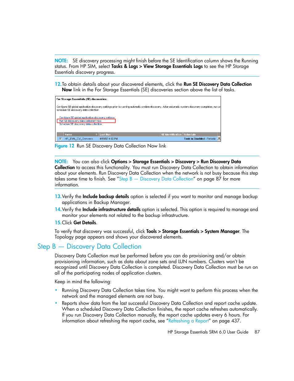 Step b - discovery data collection, Step b — discovery data collection, 12 run se discovery data collection now link | HP Storage Essentials Enterprise Edition Software User Manual | Page 125 / 798