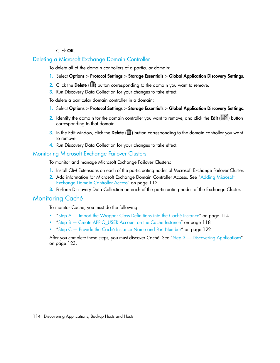 Deleting a microsoft exchange domain controller, Monitoring microsoft exchange failover clusters, Monitoring caché | Monitoring microsoft, Exchange failover clusters | HP Storage Essentials Enterprise Edition Software User Manual | Page 152 / 798