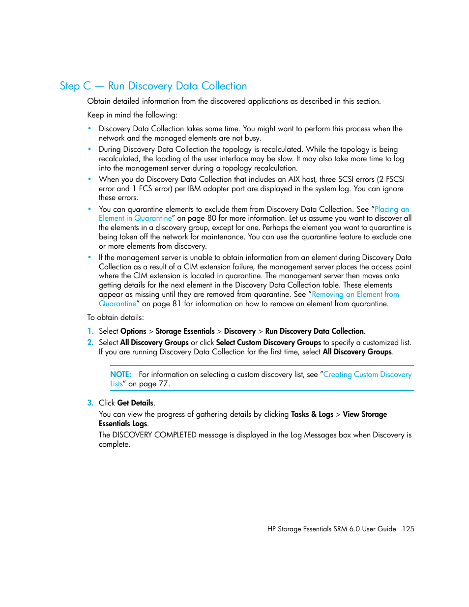 Step c - run discovery data collection, Step c — run discovery data collection | HP Storage Essentials Enterprise Edition Software User Manual | Page 163 / 798