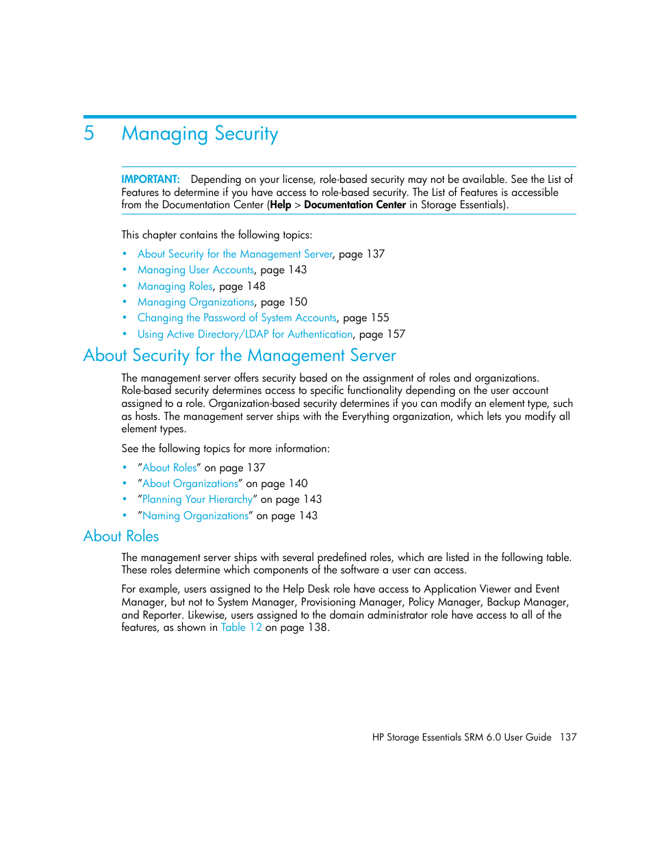 Managing security, About security for the management server, About roles | 5 managing security, Managing, Security, About security for the management, Server, 5managing security | HP Storage Essentials Enterprise Edition Software User Manual | Page 175 / 798