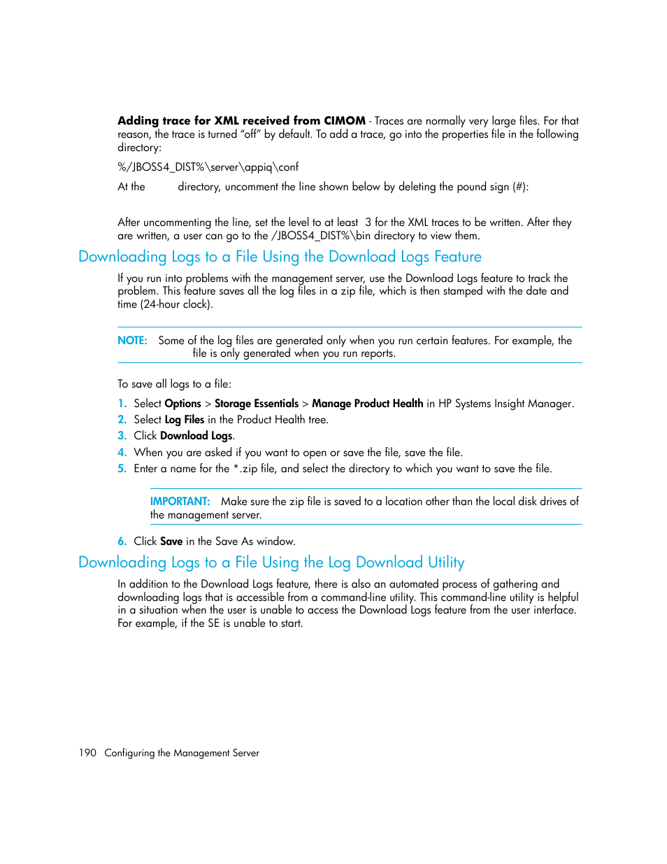 Bed in, Downloading logs, To a file using the download logs feature | HP Storage Essentials Enterprise Edition Software User Manual | Page 228 / 798