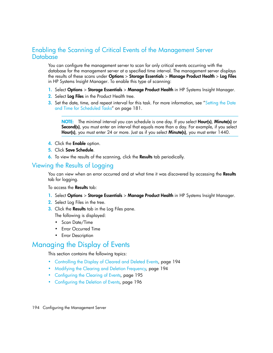 Viewing the results of logging, Managing the display of events, Enabling the scanning of critical events of the | Management server database | HP Storage Essentials Enterprise Edition Software User Manual | Page 232 / 798