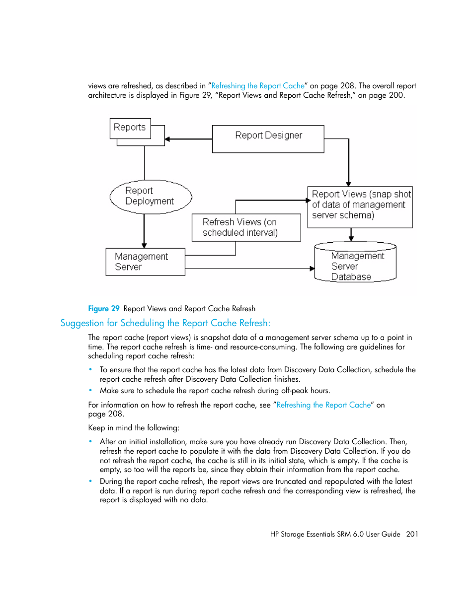 Suggestion for scheduling the report cache refresh, 29 report views and report cache refresh | HP Storage Essentials Enterprise Edition Software User Manual | Page 239 / 798