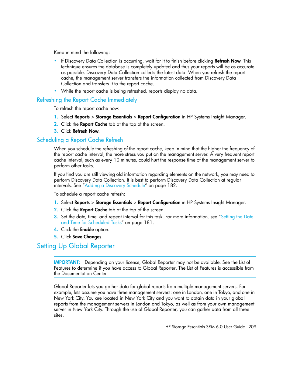 Refreshing the report cache immediately, Scheduling a report cache refresh, Setting up global reporter | HP Storage Essentials Enterprise Edition Software User Manual | Page 247 / 798