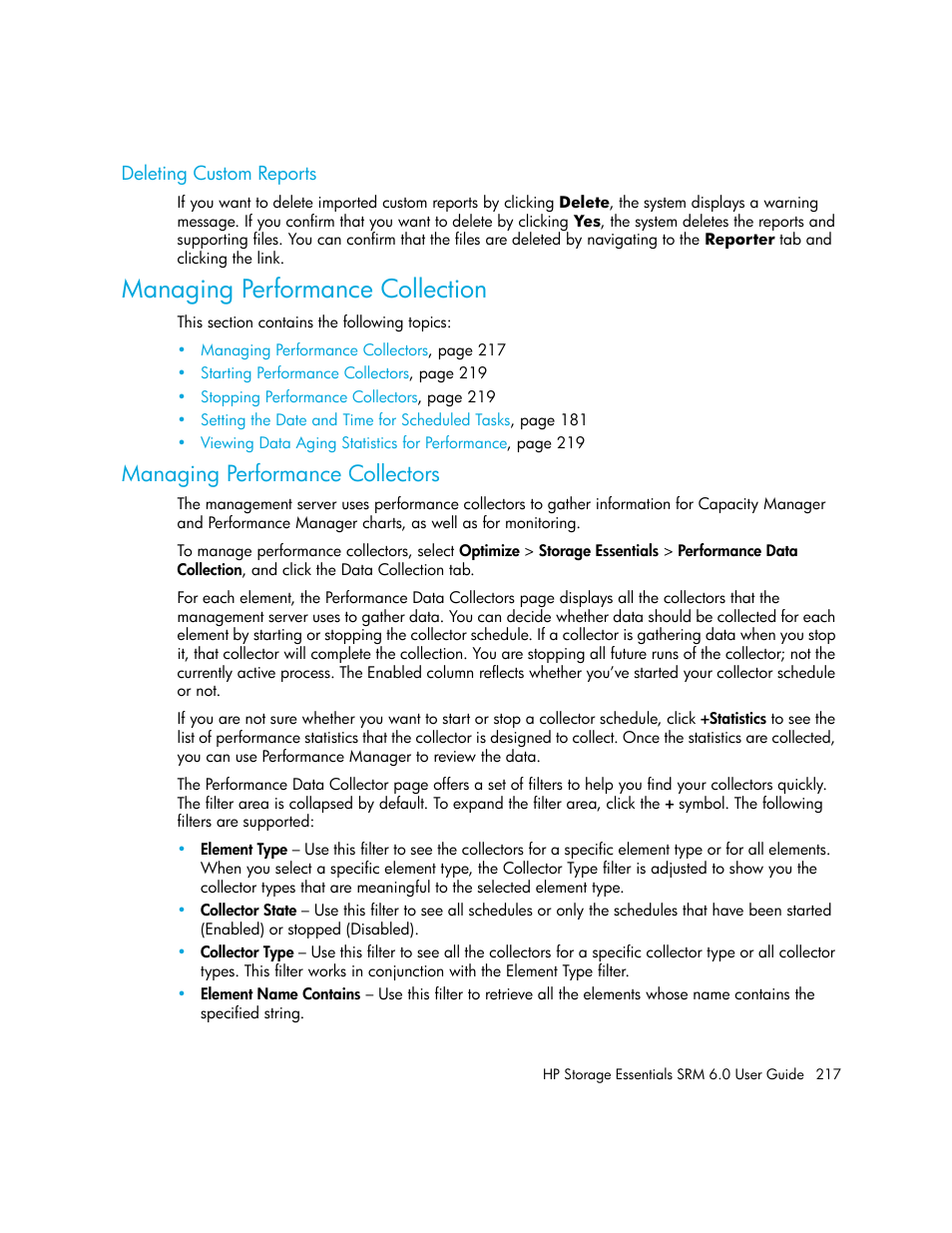 Deleting custom reports, Managing performance collection, Managing performance collectors | HP Storage Essentials Enterprise Edition Software User Manual | Page 255 / 798