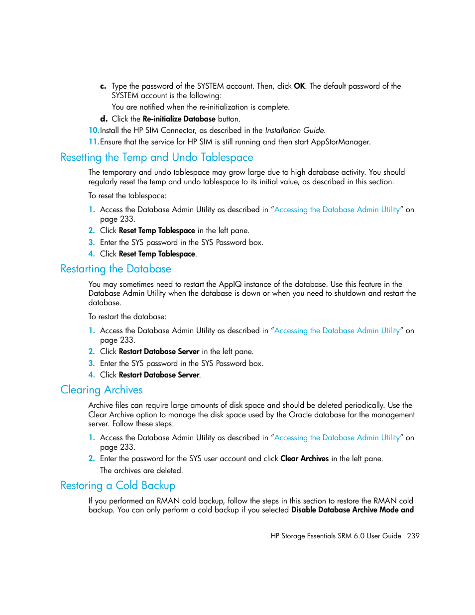 Resetting the temp and undo tablespace, Restarting the database, Clearing archives | Restoring a cold backup | HP Storage Essentials Enterprise Edition Software User Manual | Page 277 / 798
