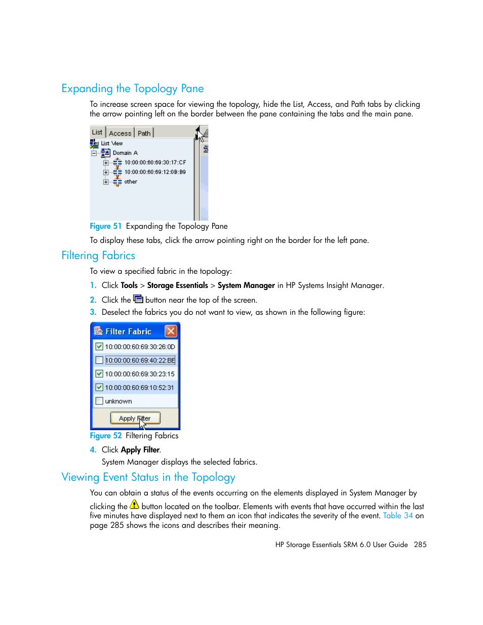 Expanding the topology pane, Filtering fabrics, Viewing event status in the topology | 51 expanding the topology pane, 52 filtering fabrics | HP Storage Essentials Enterprise Edition Software User Manual | Page 323 / 798