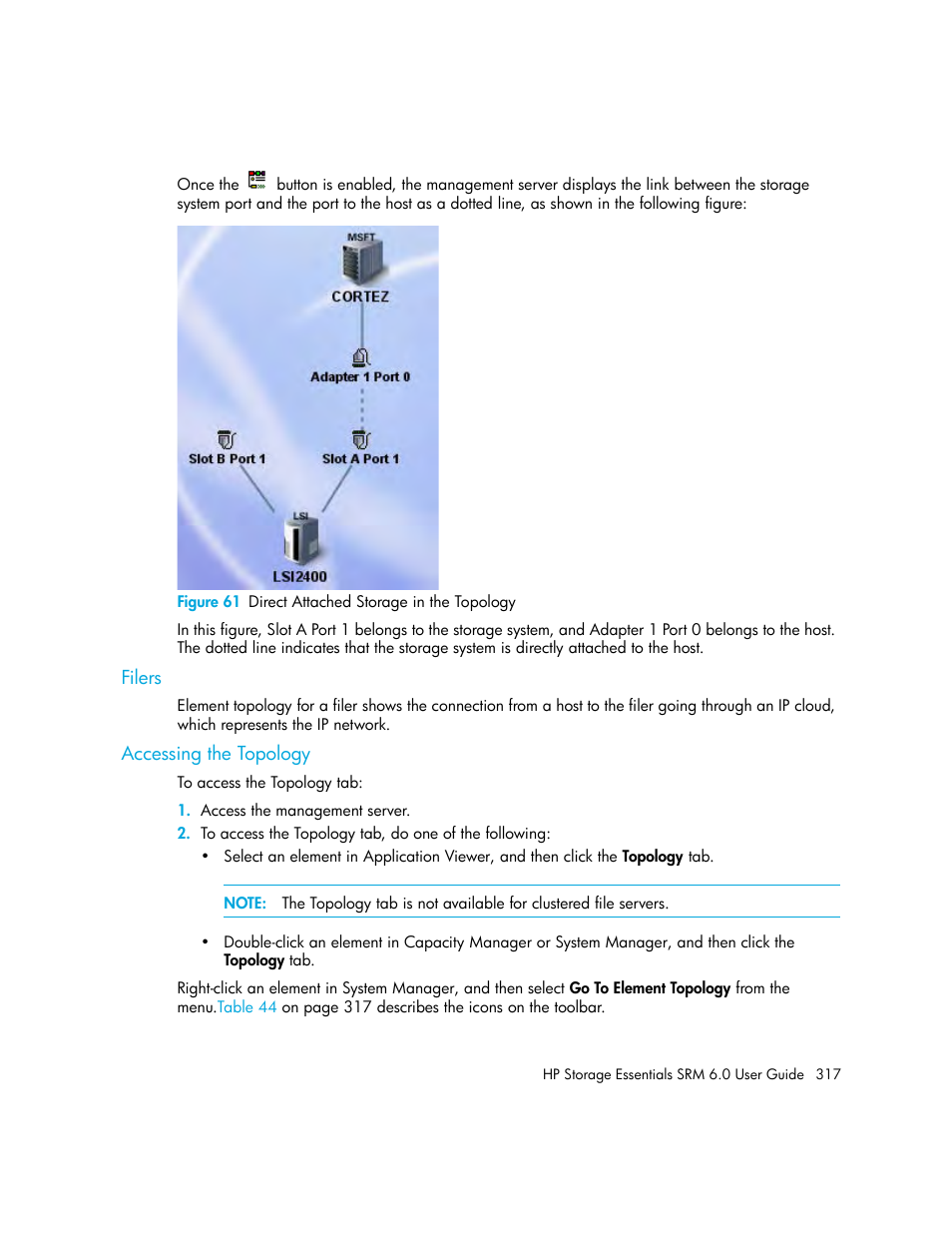 Filers, Accessing the topology, 61 direct attached storage in the topology | HP Storage Essentials Enterprise Edition Software User Manual | Page 355 / 798