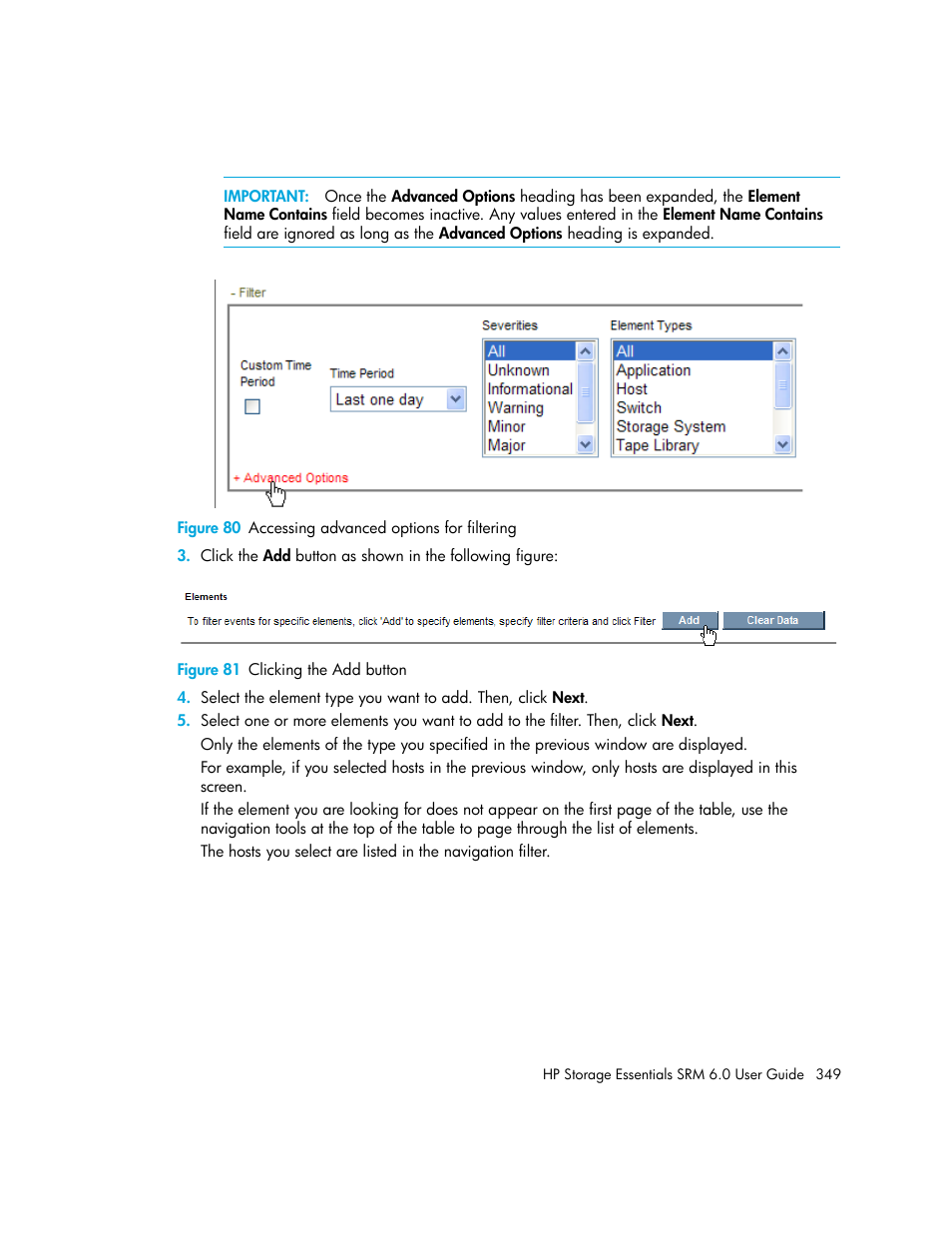 80 accessing advanced options for filtering, 81 clicking the add button | HP Storage Essentials Enterprise Edition Software User Manual | Page 387 / 798