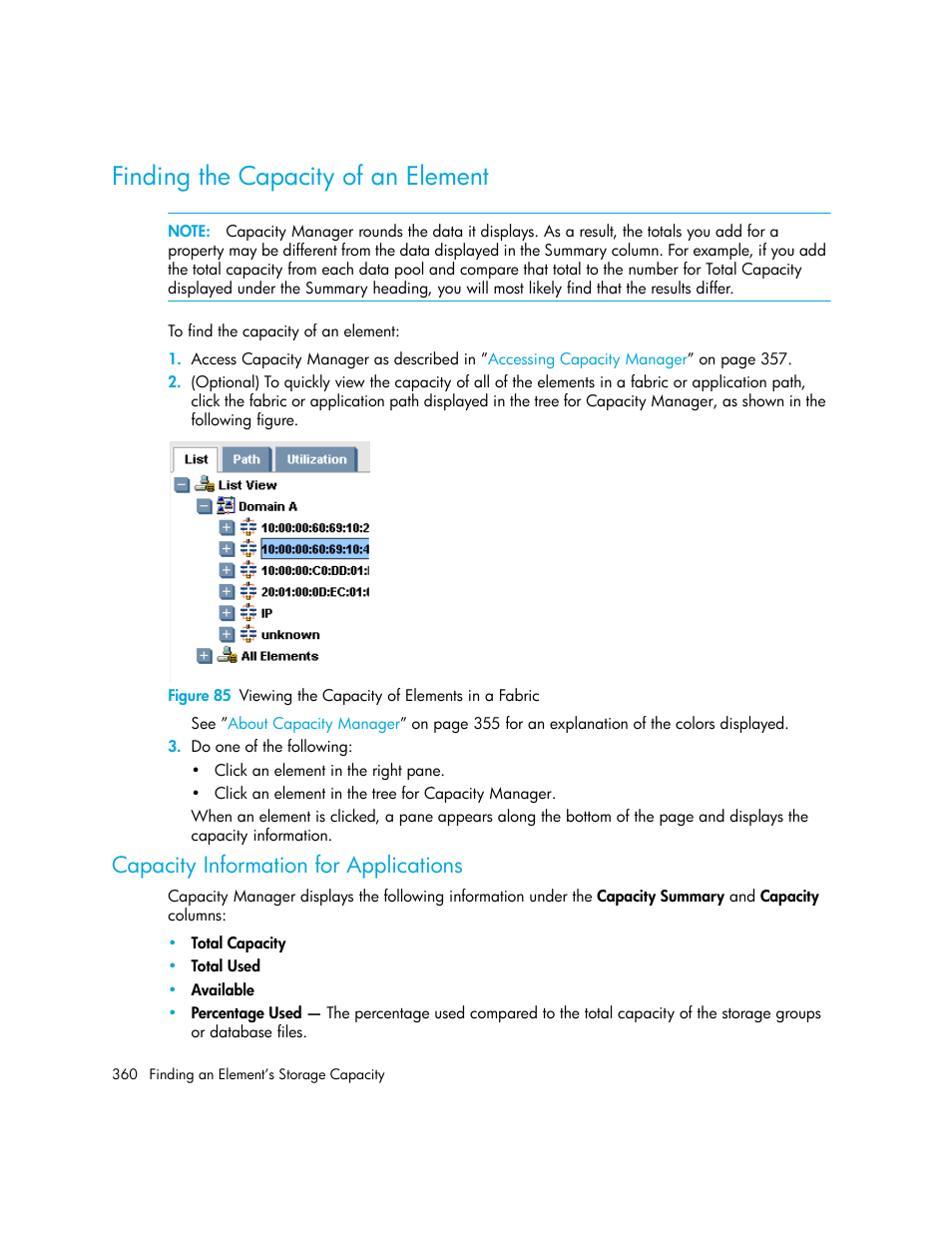 Finding the capacity of an element, Capacity information for applications, 85 viewing the capacity of elements in a fabric | HP Storage Essentials Enterprise Edition Software User Manual | Page 398 / 798