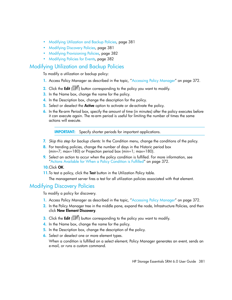 Modifying utilization and backup policies, Modifying discovery policies | HP Storage Essentials Enterprise Edition Software User Manual | Page 419 / 798