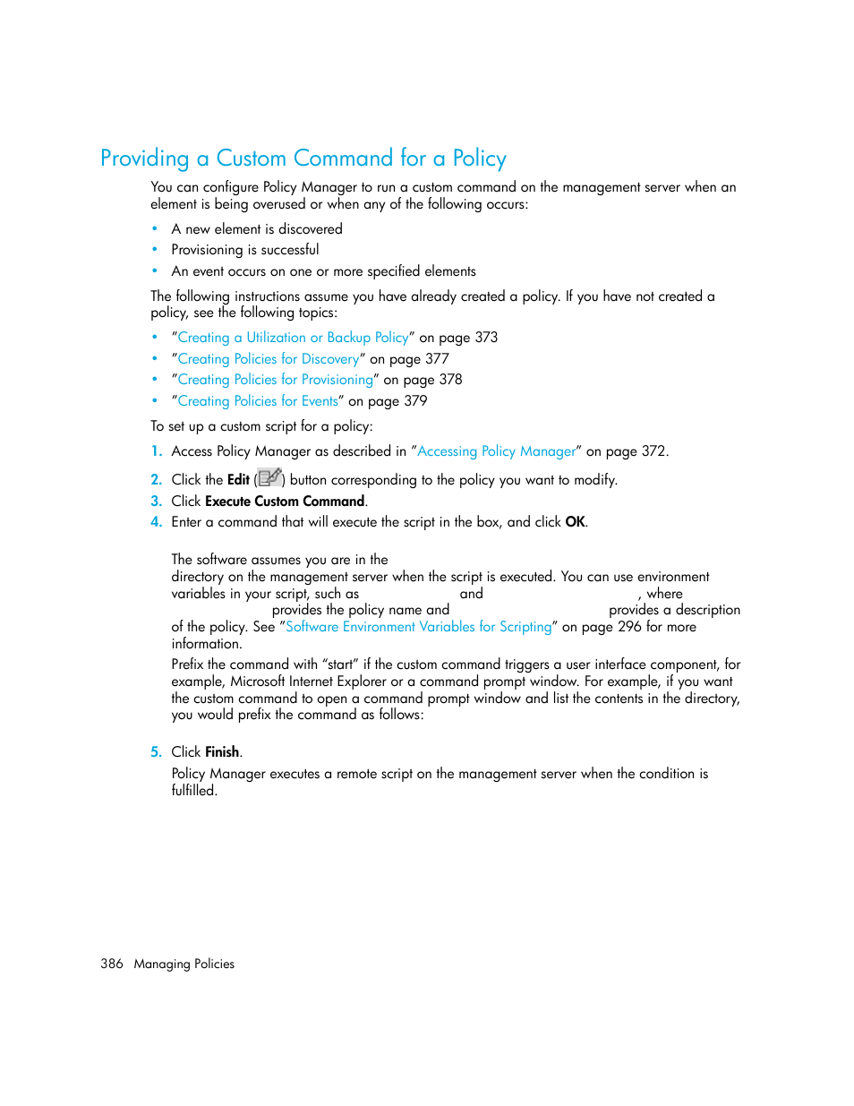 Providing a custom command for a policy | HP Storage Essentials Enterprise Edition Software User Manual | Page 424 / 798