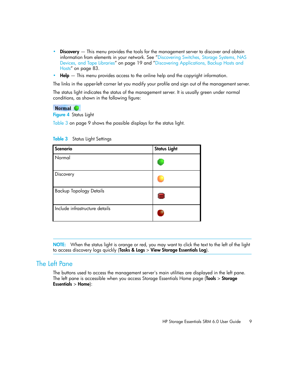 The left pane, 4 status light, 3 status light settings | HP Storage Essentials Enterprise Edition Software User Manual | Page 47 / 798