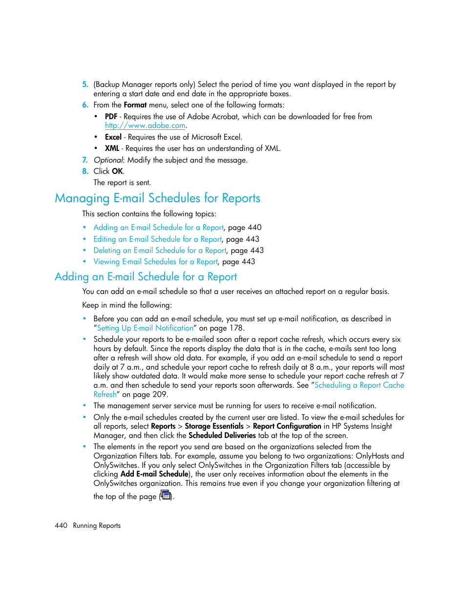 Managing e-mail schedules for reports, Adding an e-mail schedule for a report, Adding an e-mail schedule for | A report, Bed in, Adding an e-mail, Schedule for a report | HP Storage Essentials Enterprise Edition Software User Manual | Page 478 / 798