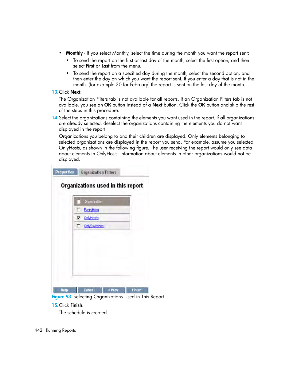 93 selecting organizations used in this report | HP Storage Essentials Enterprise Edition Software User Manual | Page 480 / 798