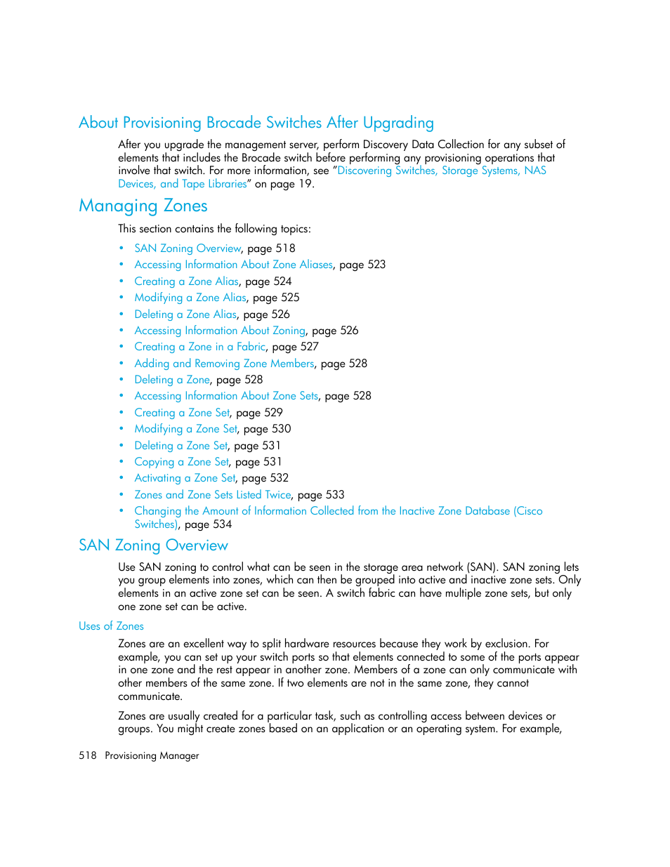 Managing zones, San zoning overview, Uses of zones | HP Storage Essentials Enterprise Edition Software User Manual | Page 556 / 798