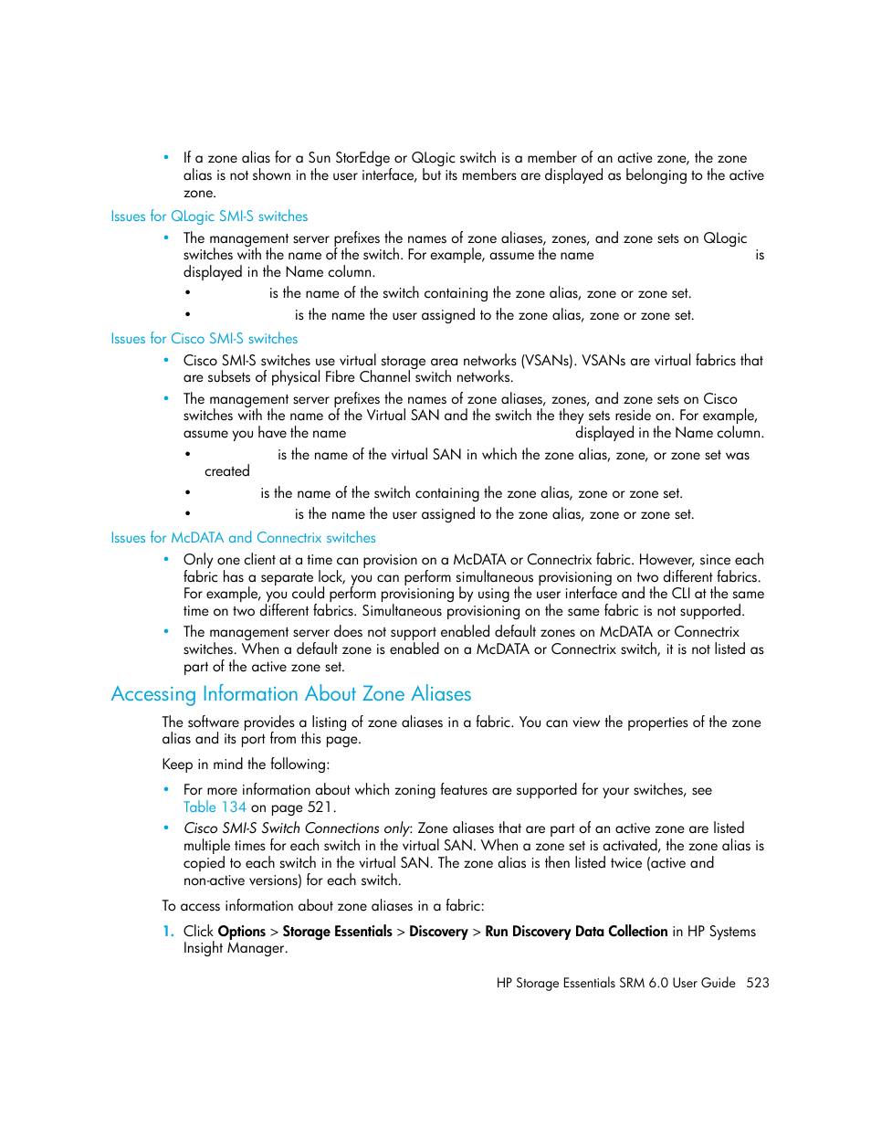 Accessing information about zone aliases, Issues for qlogic smi-s switches, Issues for cisco smi-s switches | Issues for mcdata and connectrix switches | HP Storage Essentials Enterprise Edition Software User Manual | Page 561 / 798