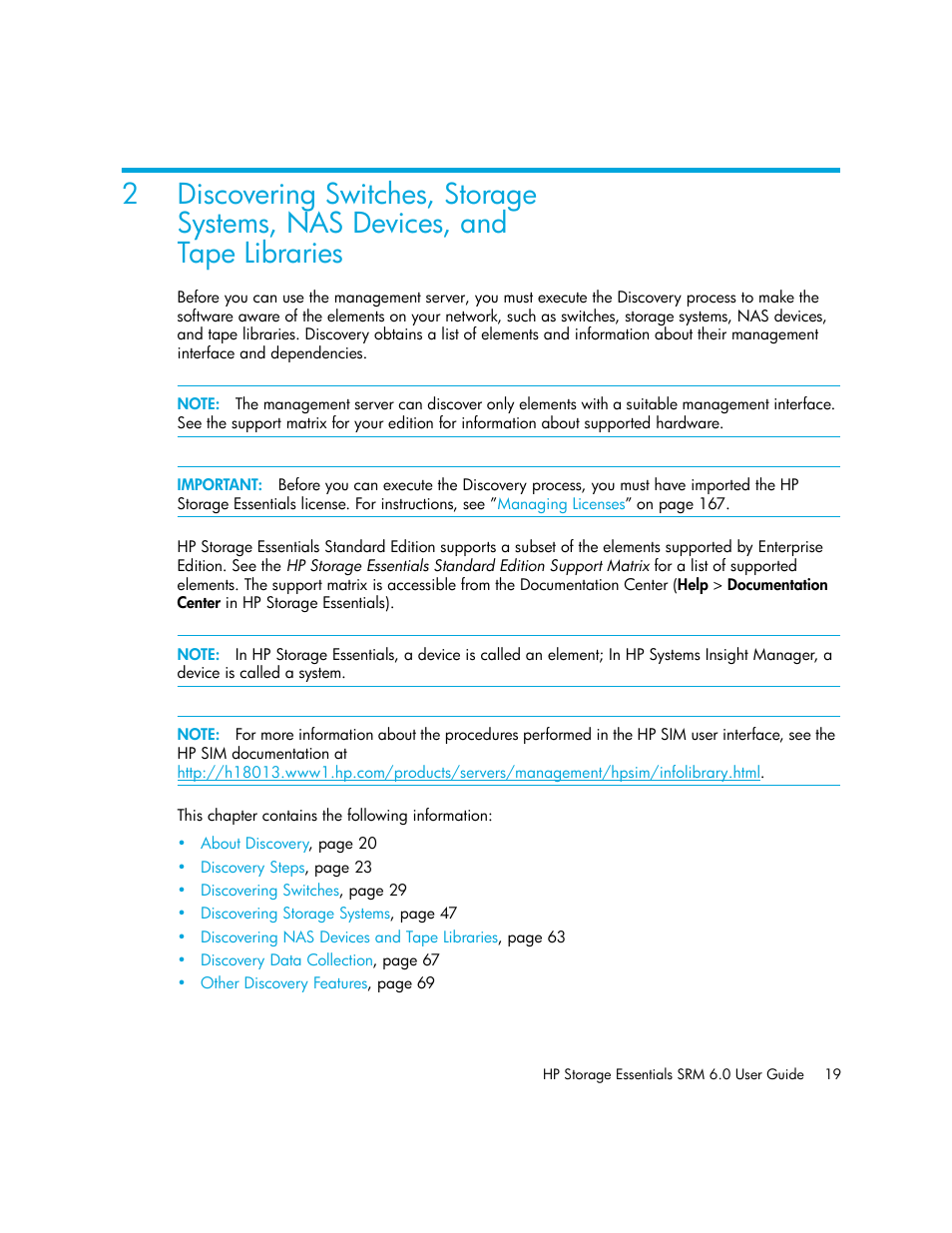 2 discovering switches, storage, Systems, nas devices, and, Tape libraries | Discovering switches, storage systems, nas, Devices, and tape libraries | HP Storage Essentials Enterprise Edition Software User Manual | Page 57 / 798
