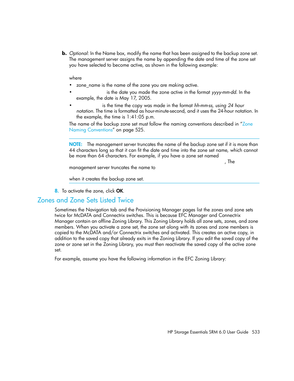 Zones and zone sets listed twice | HP Storage Essentials Enterprise Edition Software User Manual | Page 571 / 798
