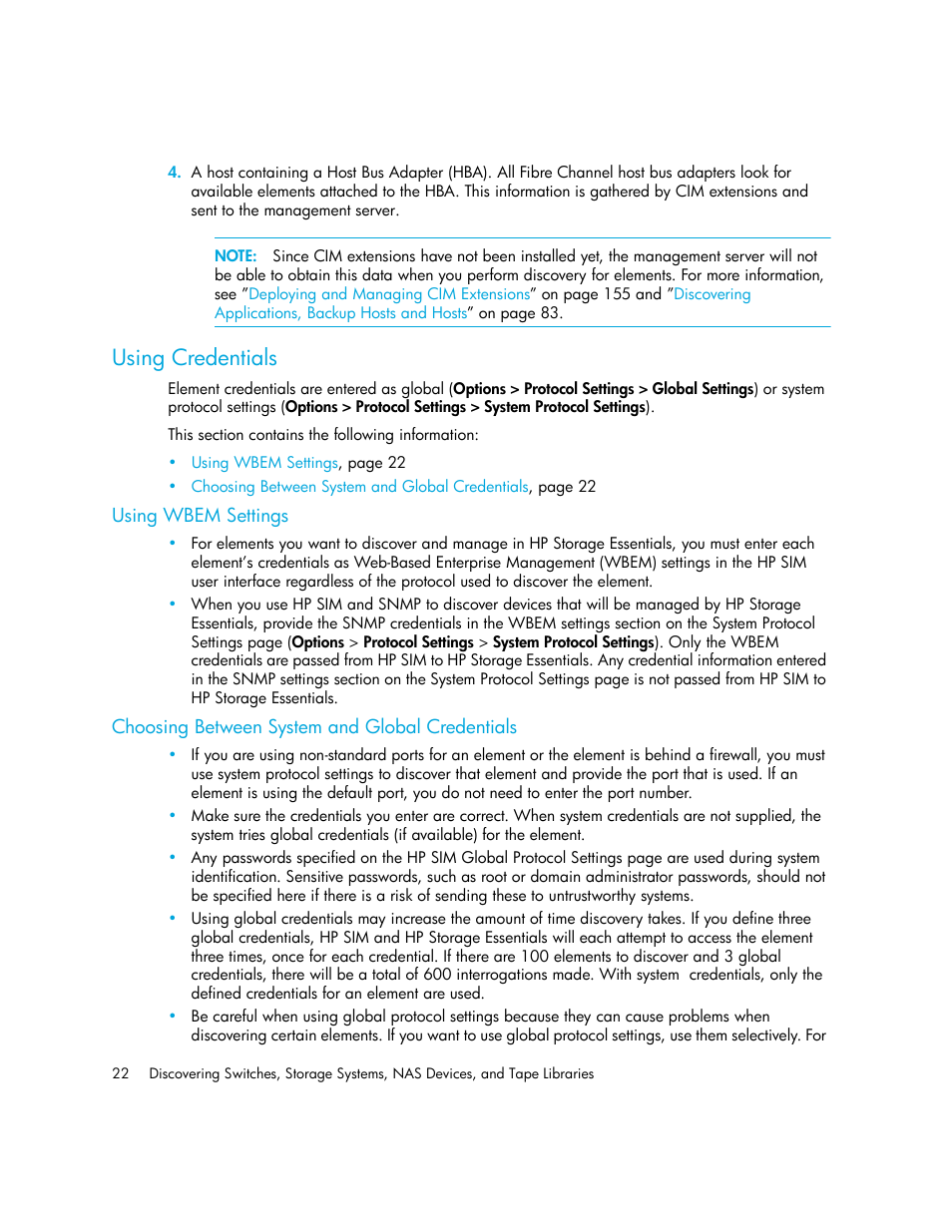 Using credentials, Using wbem settings, Choosing between system and global credentials | HP Storage Essentials Enterprise Edition Software User Manual | Page 60 / 798