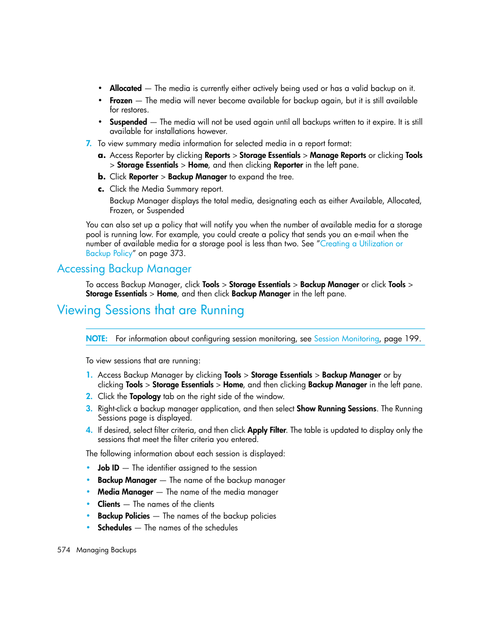 Accessing backup manager, Viewing sessions that are running | HP Storage Essentials Enterprise Edition Software User Manual | Page 612 / 798