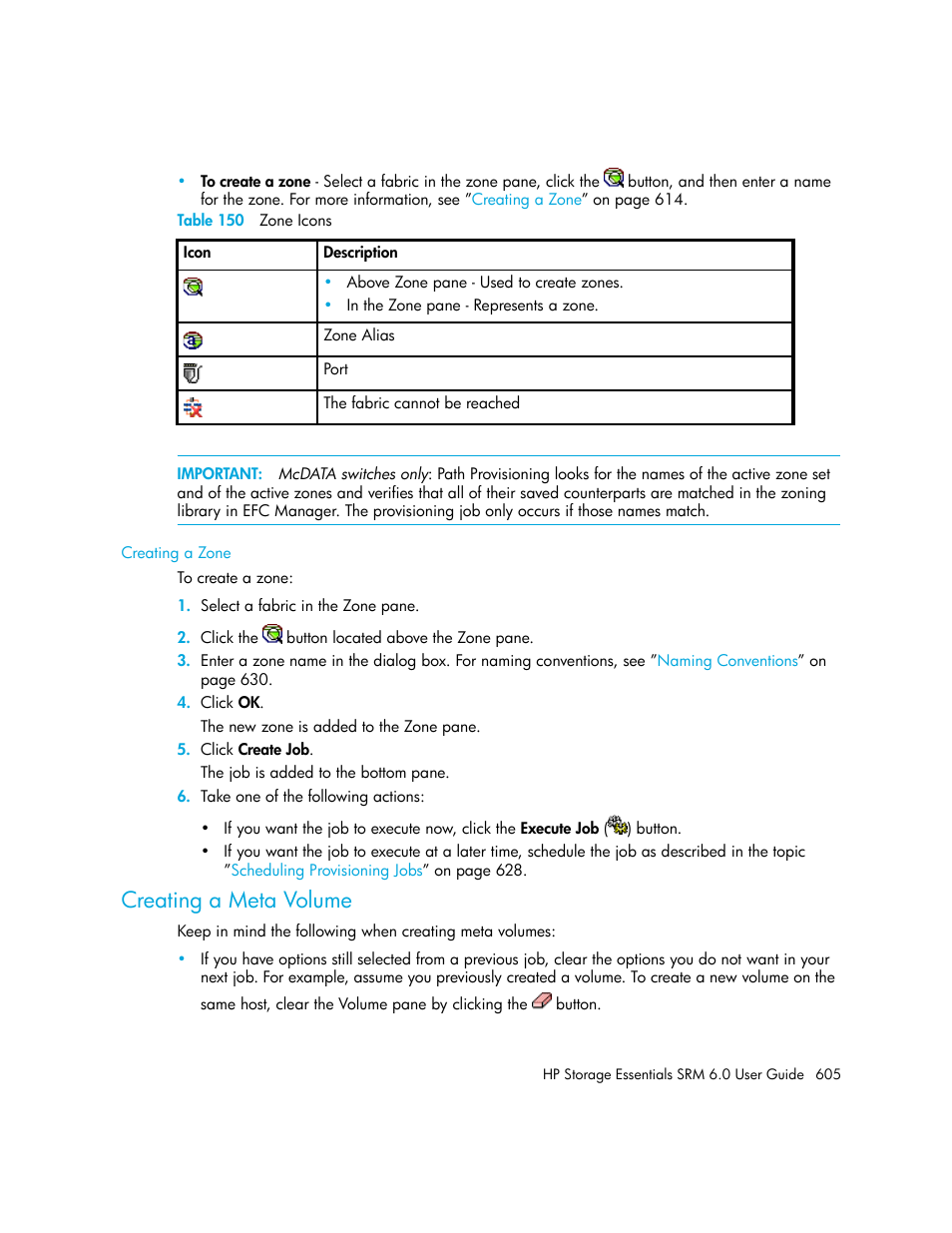 Creating a meta volume, Creating a zone, 150 zone icons | HP Storage Essentials Enterprise Edition Software User Manual | Page 643 / 798