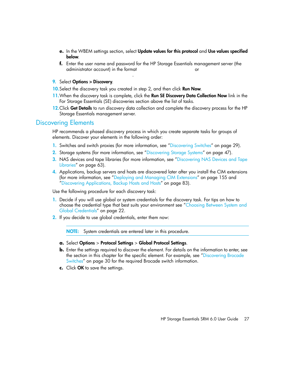 Discovering elements, Bed in | HP Storage Essentials Enterprise Edition Software User Manual | Page 65 / 798