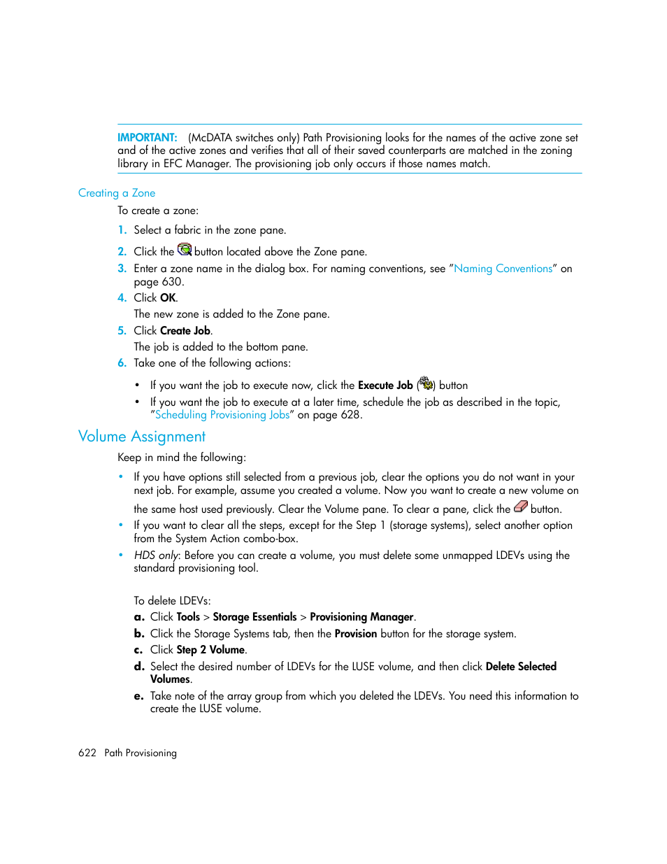 Volume assignment, Creating a zone, Volume | Assignment | HP Storage Essentials Enterprise Edition Software User Manual | Page 660 / 798