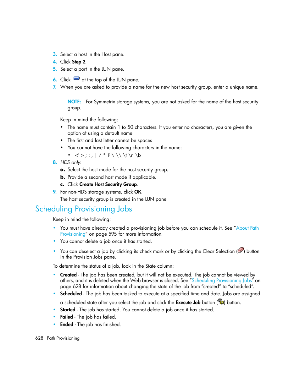 Scheduling provisioning jobs | HP Storage Essentials Enterprise Edition Software User Manual | Page 666 / 798