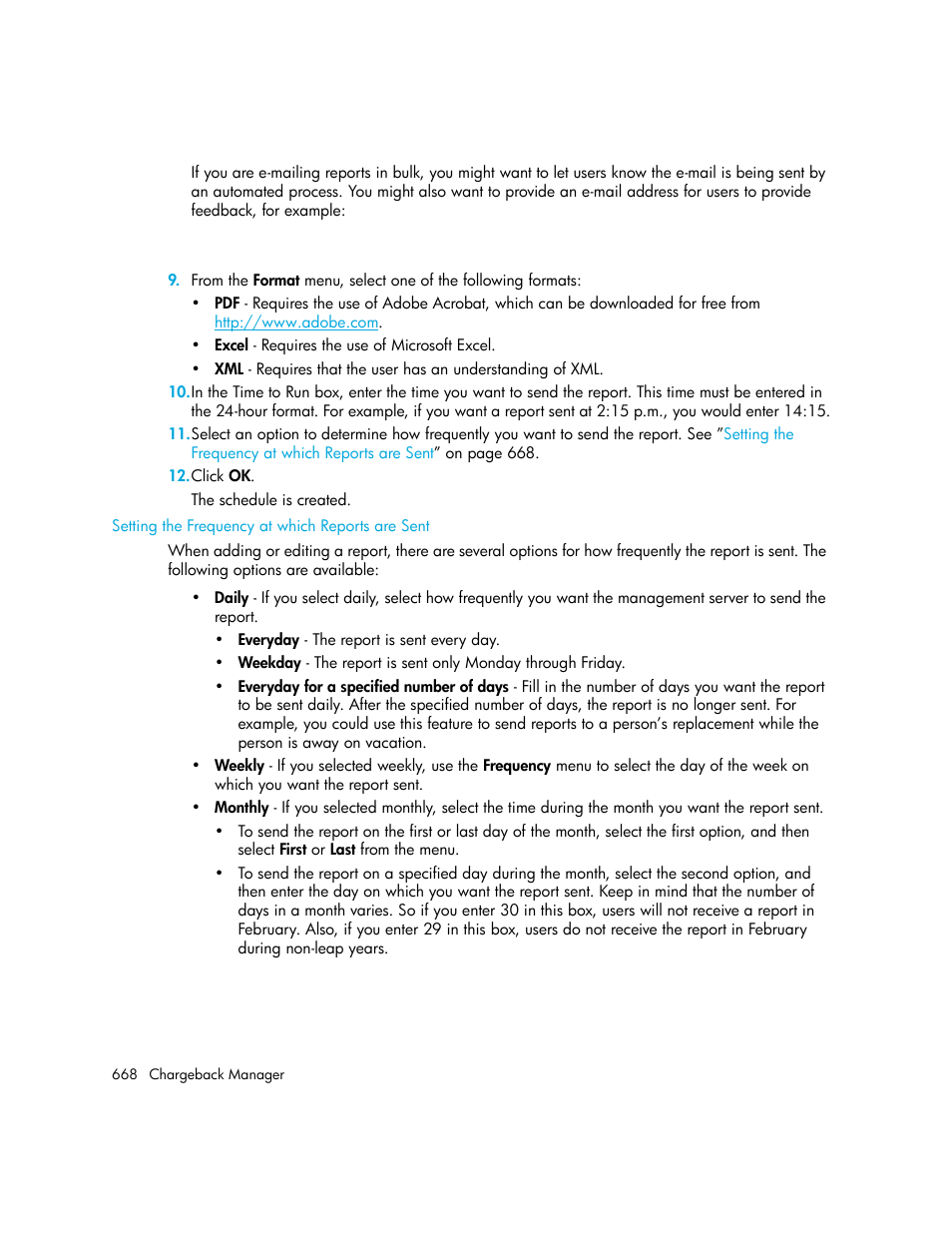 Setting the frequency at which reports are sent | HP Storage Essentials Enterprise Edition Software User Manual | Page 706 / 798