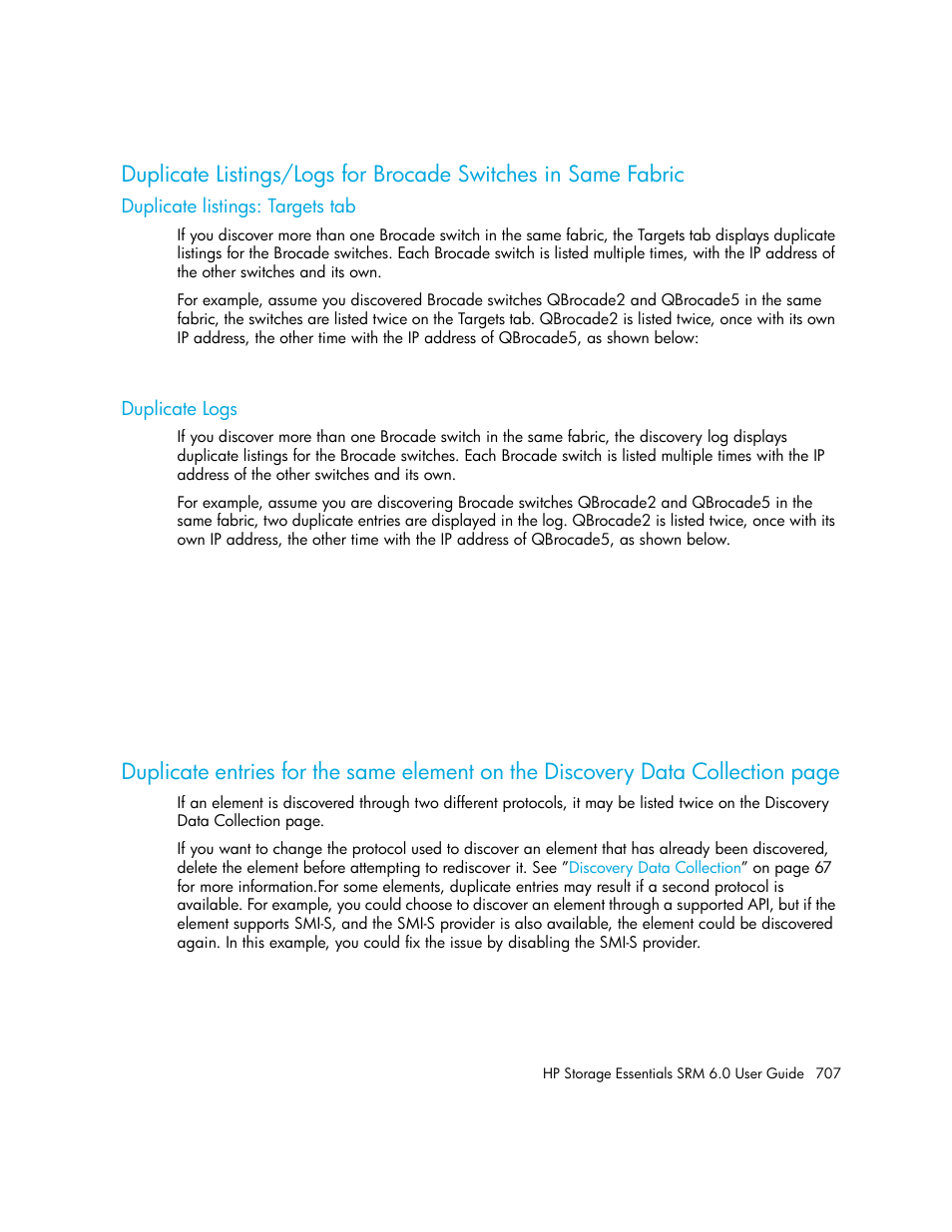 Duplicate listings: targets tab, Duplicate logs | HP Storage Essentials Enterprise Edition Software User Manual | Page 745 / 798