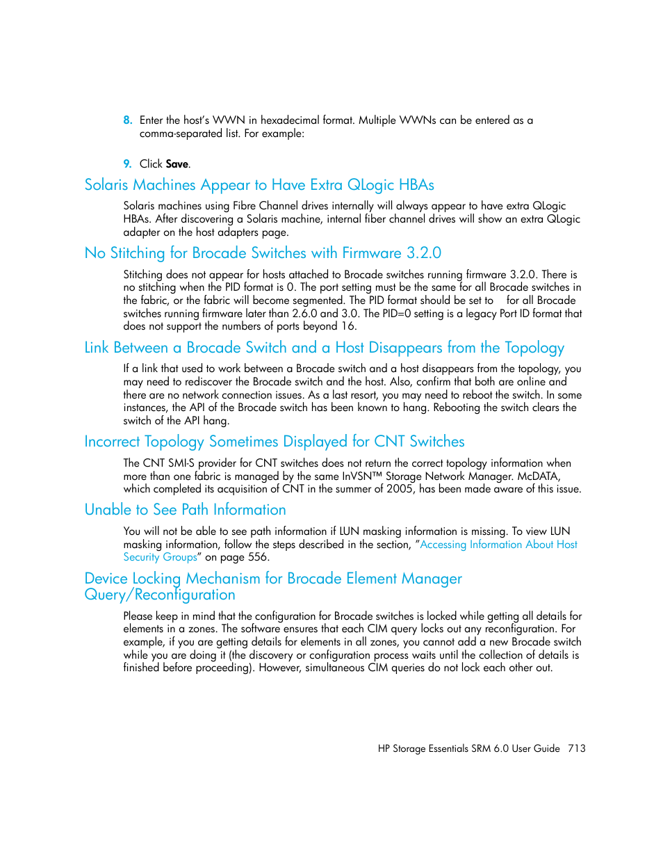 Solaris machines appear to have extra qlogic hbas, Unable to see path information, Link between a | Brocade switch and a host, Disappears from the topology | HP Storage Essentials Enterprise Edition Software User Manual | Page 751 / 798