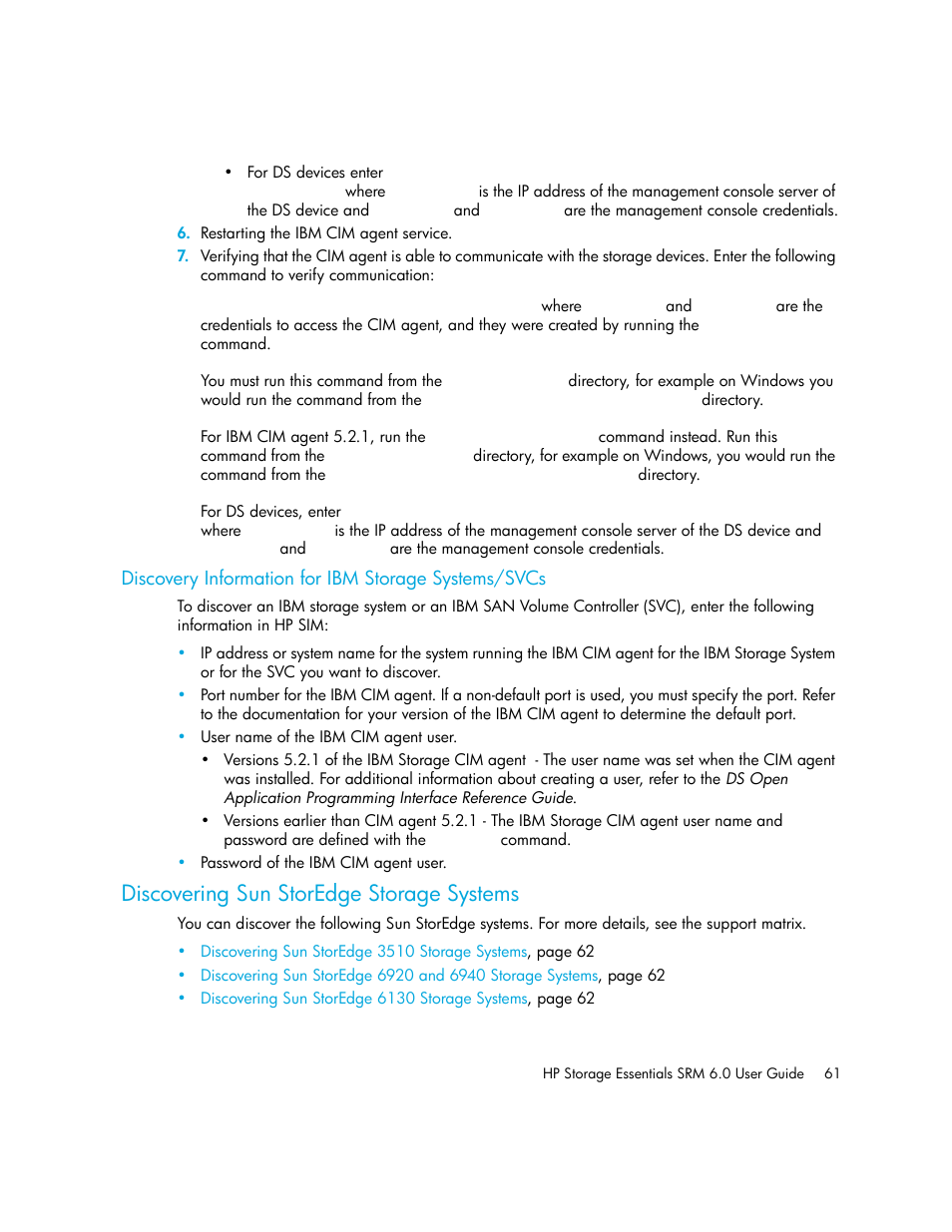 Discovery information for ibm storage systems/svcs, Discovering sun storedge storage systems, Discovering sun storedge | Storage systems | HP Storage Essentials Enterprise Edition Software User Manual | Page 99 / 798