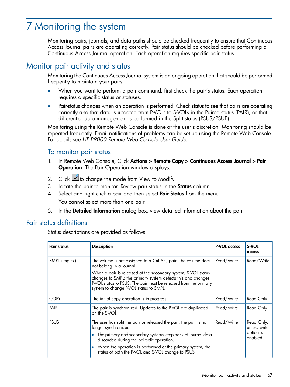 7 monitoring the system, Monitor pair activity and status, Pair status definitions | Monitor pair activity | HP XP P9500 Storage User Manual | Page 67 / 187