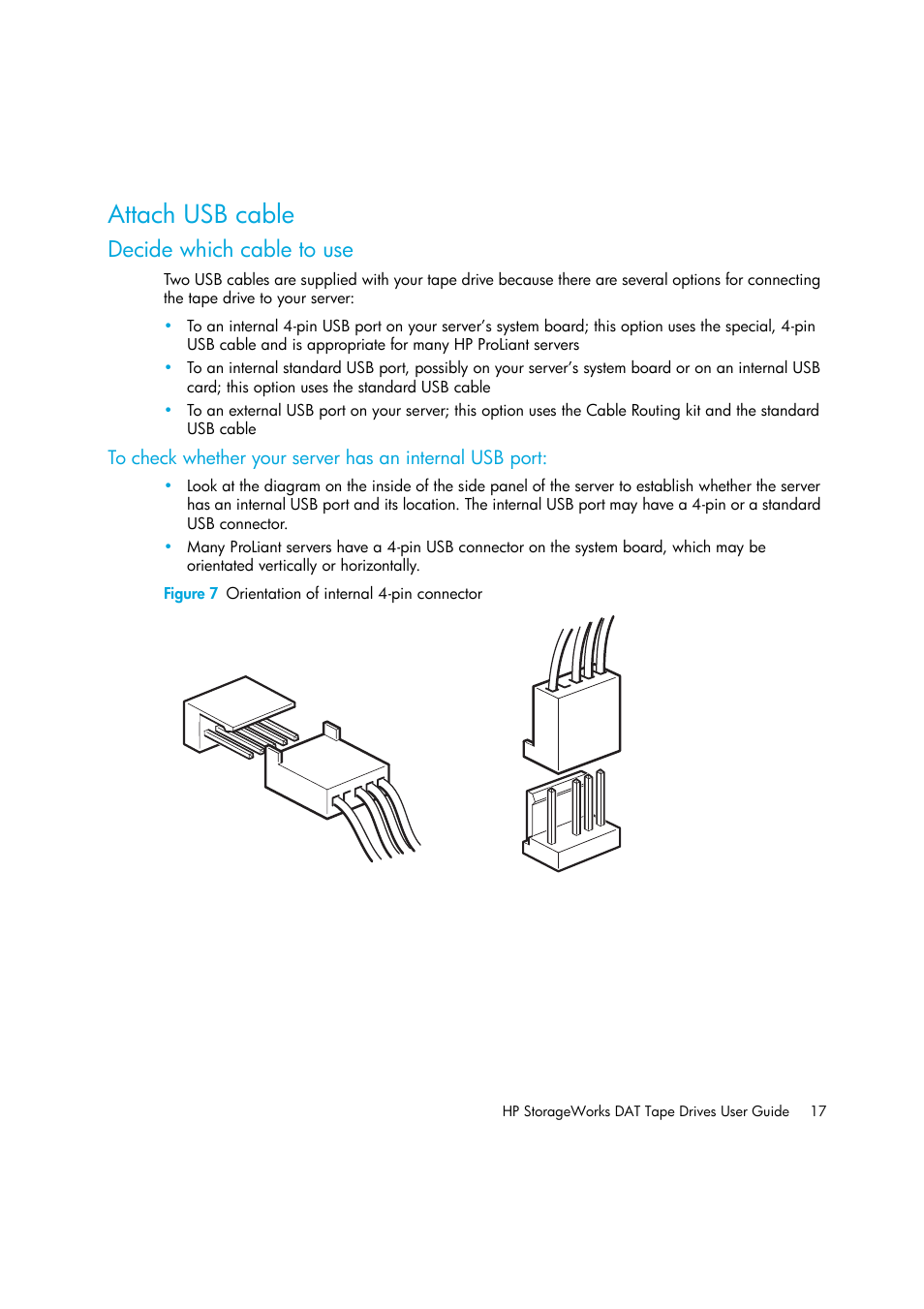 Attach usb cable, Decide which cable to use | HP StoreEver DAT Tape Drives User Manual | Page 17 / 50