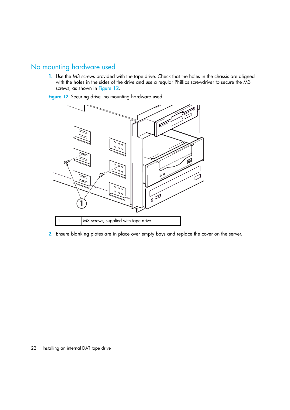 No mounting hardware used | HP StoreEver DAT Tape Drives User Manual | Page 22 / 50